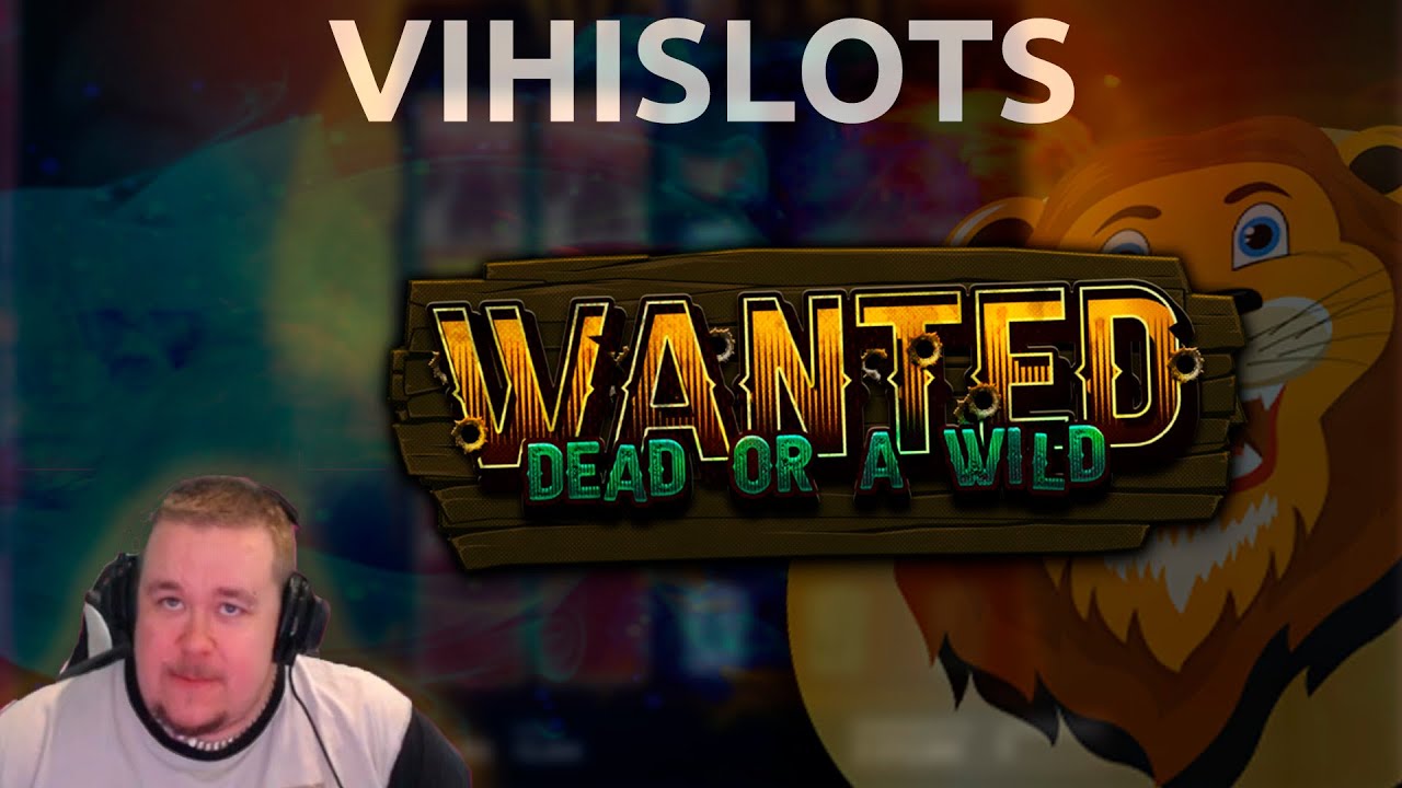WANTED DEAD OR A WILD ★ INSANE DUEL BONUS ★ VIHISLOTS TWITCH STREAM