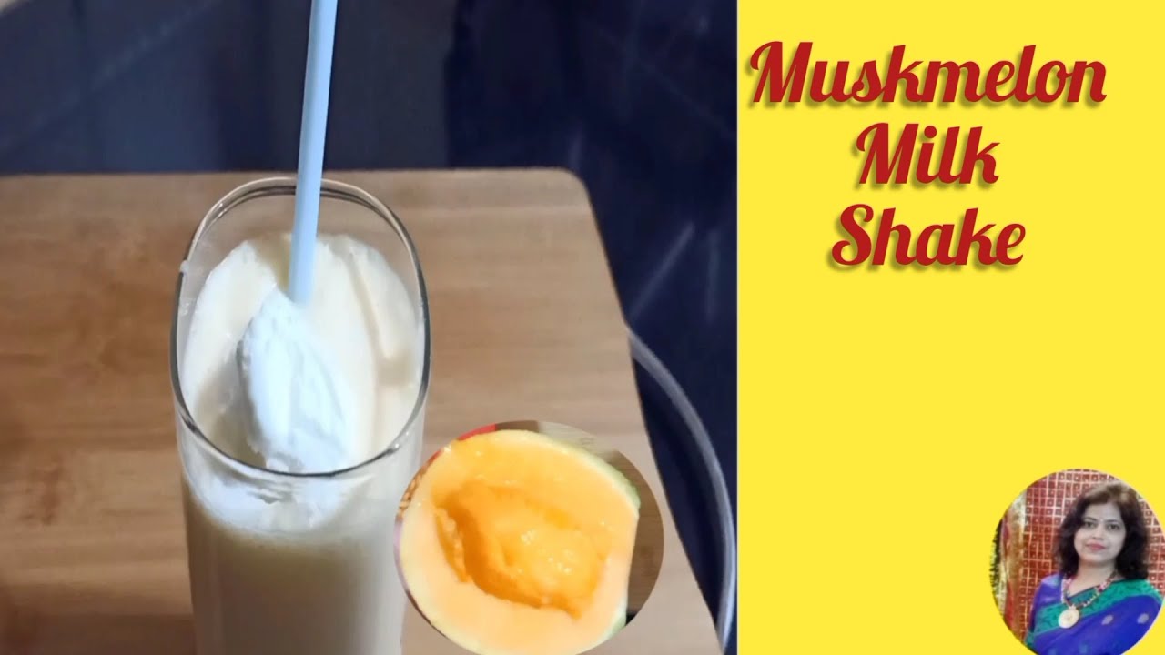 Kharbuja Milk Shake|Musk Melon Milk Shake |खरबूजा मिल्कशेक