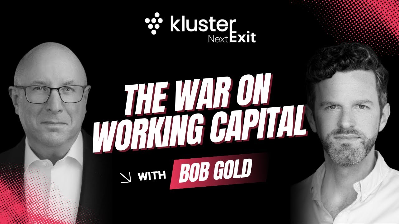 #08: The War on Working Capital with CFO, Bob Gold
