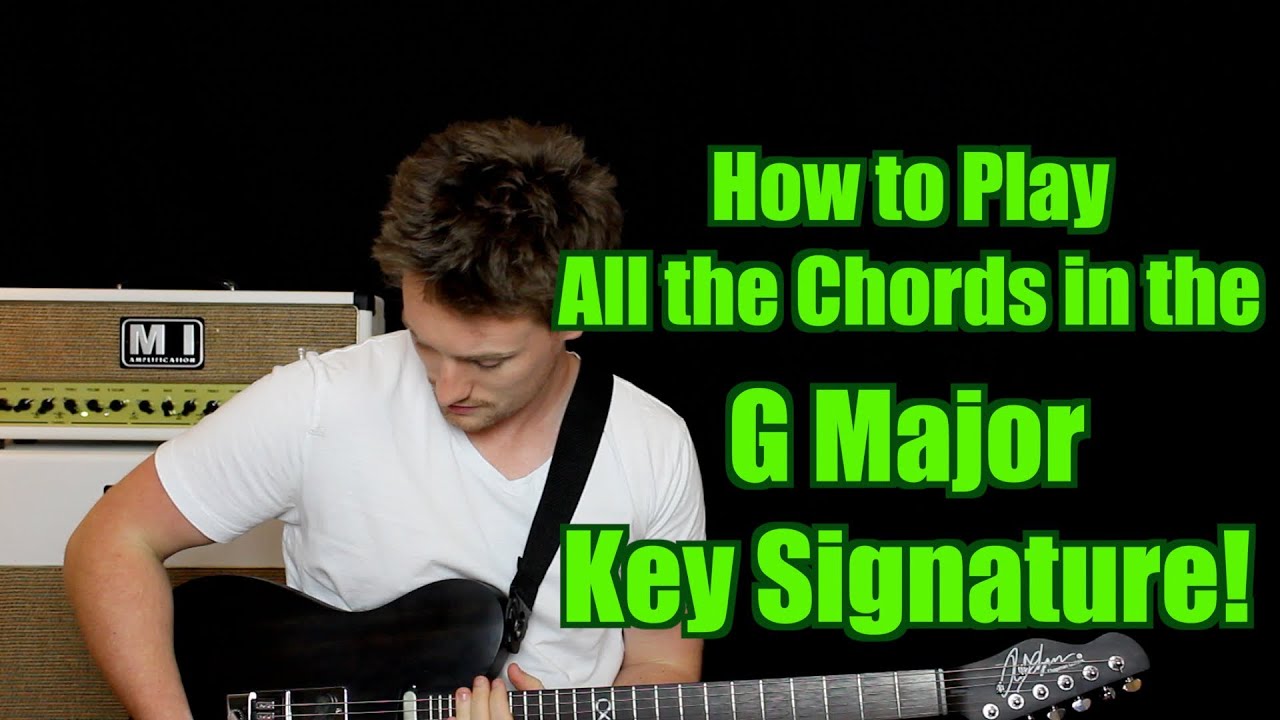 How to Play all the Chords in G Major (Key Signature, Triads, Diatonic)