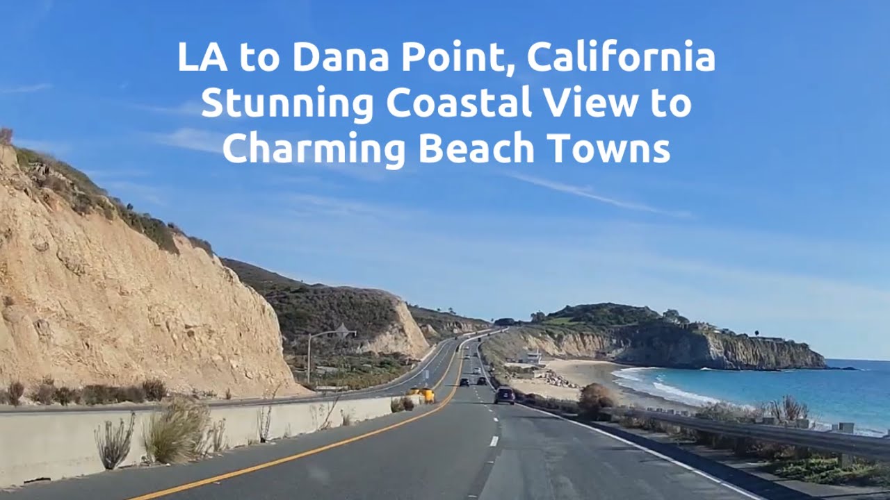 Driving  from Los Angeles to Dana Point (Stunning Coast Views!)