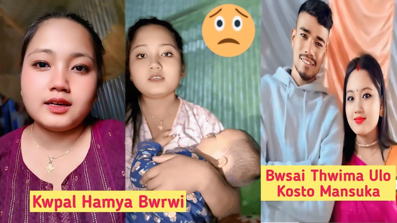 Khairok Suka🥺Bwsai Thwima Ulo Kosto Manwi Tonglai Kha Mwnai