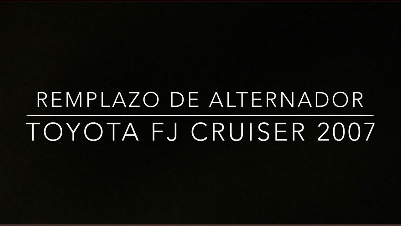 Remplazo de alternador, Toyota Fj Cruiser 2007