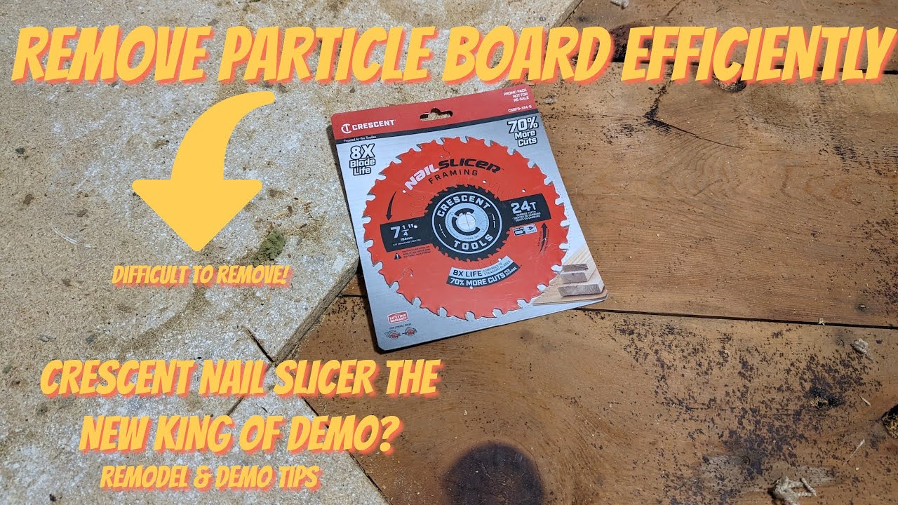 How To Remove Particle Board Efficiently - Crescent Nail Slicer Blade?