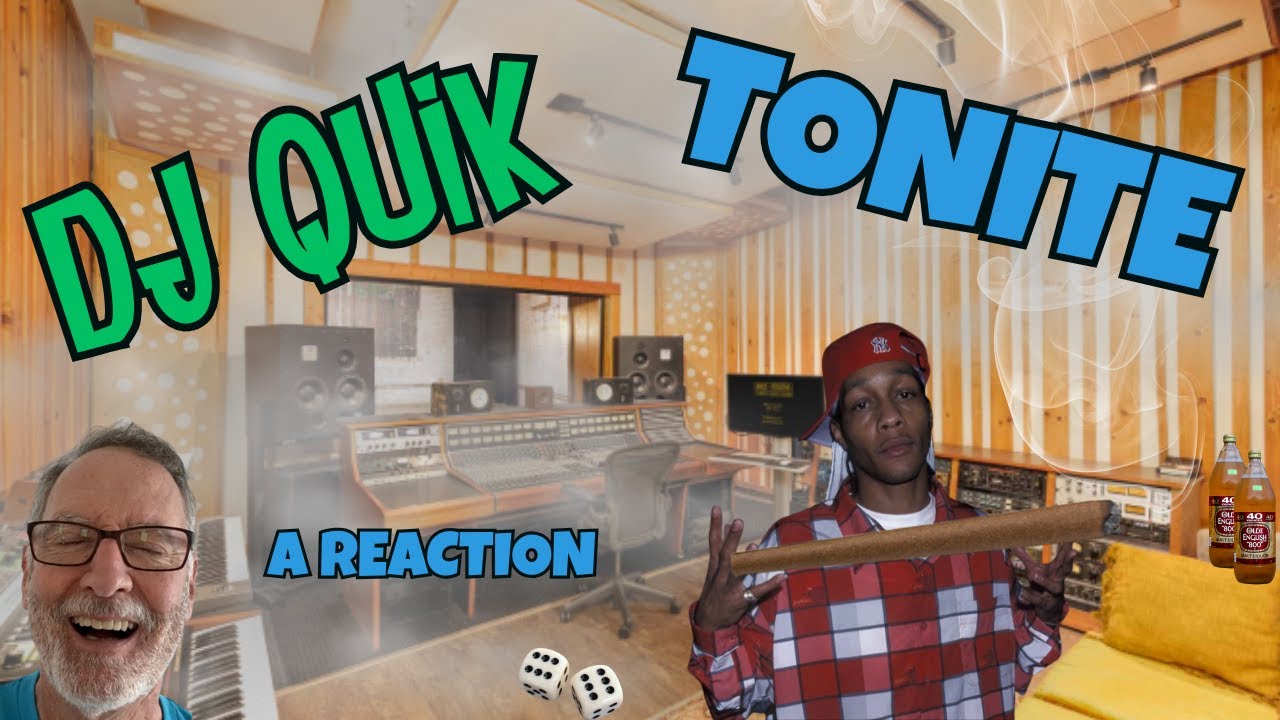 DJ Quik  -  Tonite  -  A Reaction
