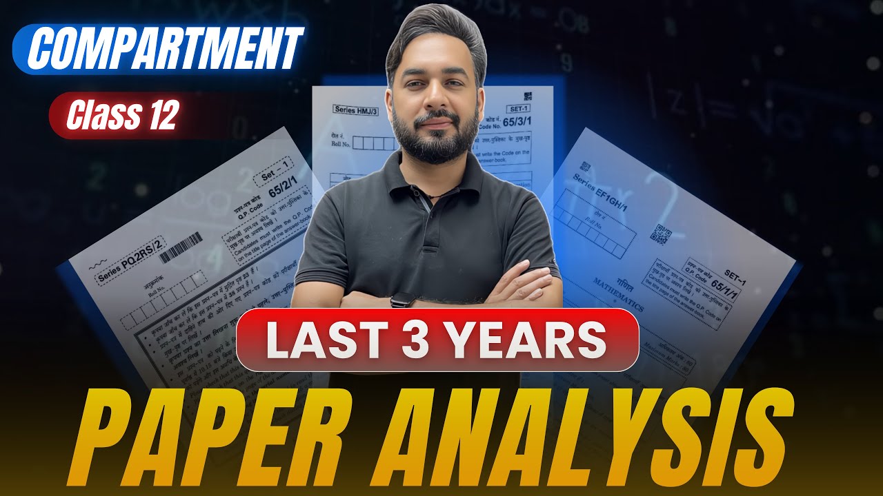 🔴Last 3 Years Paper Analysis Compartment Class 12 Maths | Class 12 Maths Compartment Paper 2026 🎯