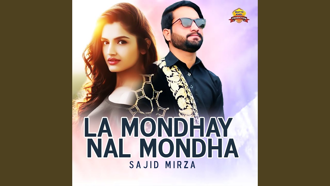 La Mondhay Nal Mondha