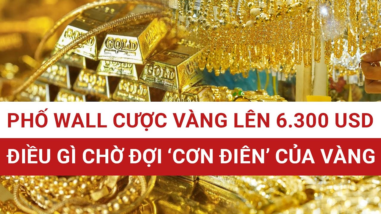 SỐC: Vàng vừa trải qua những ngày đen tối nhất từ 1980, Phố Wall vẫn cược vàng lên 6.300 USD?