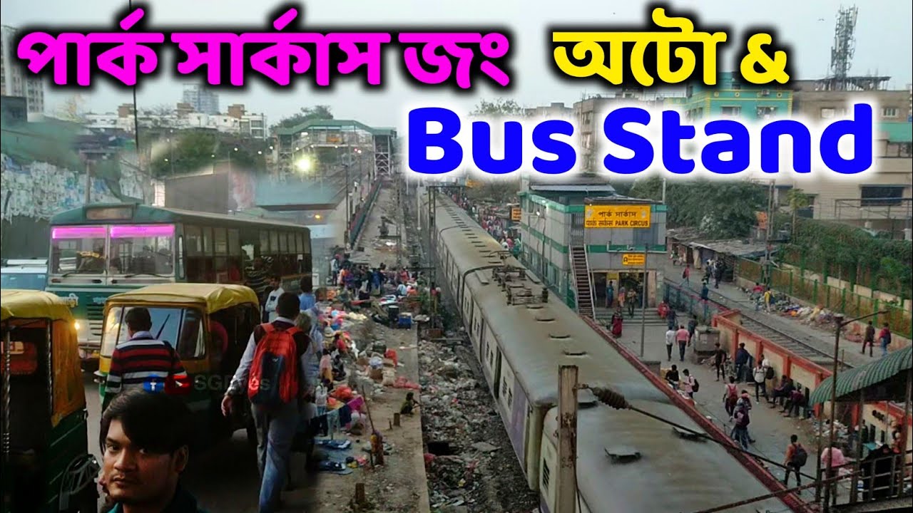 Park Circus Auto Stand - Bus Stand - Most Important & Crowed Place at Kolkata