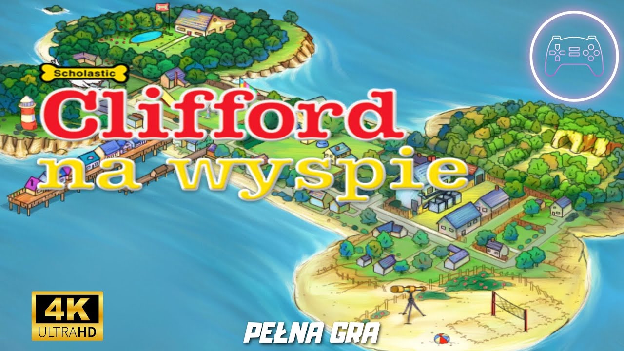 Clifford The Big Red Dog na wyspie POZIOM TRUDNY [PL] [PC] CAŁA GRA | NO COMMENTARY | 4K 60ᶠᵖˢ |