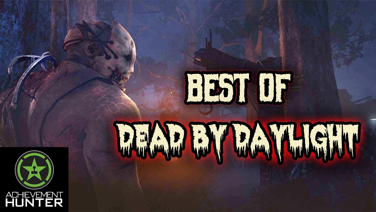 Best of AH - Dead By Daylight - Part 1 | Achievement Hunter Best Moments