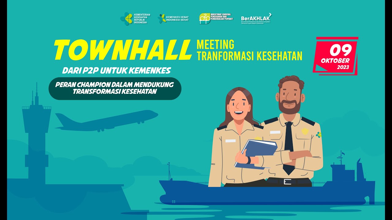 Townhall Meeting Transformasi Kesehatan : Peran Champions dalam Mendukung Transformasi Kesehatan