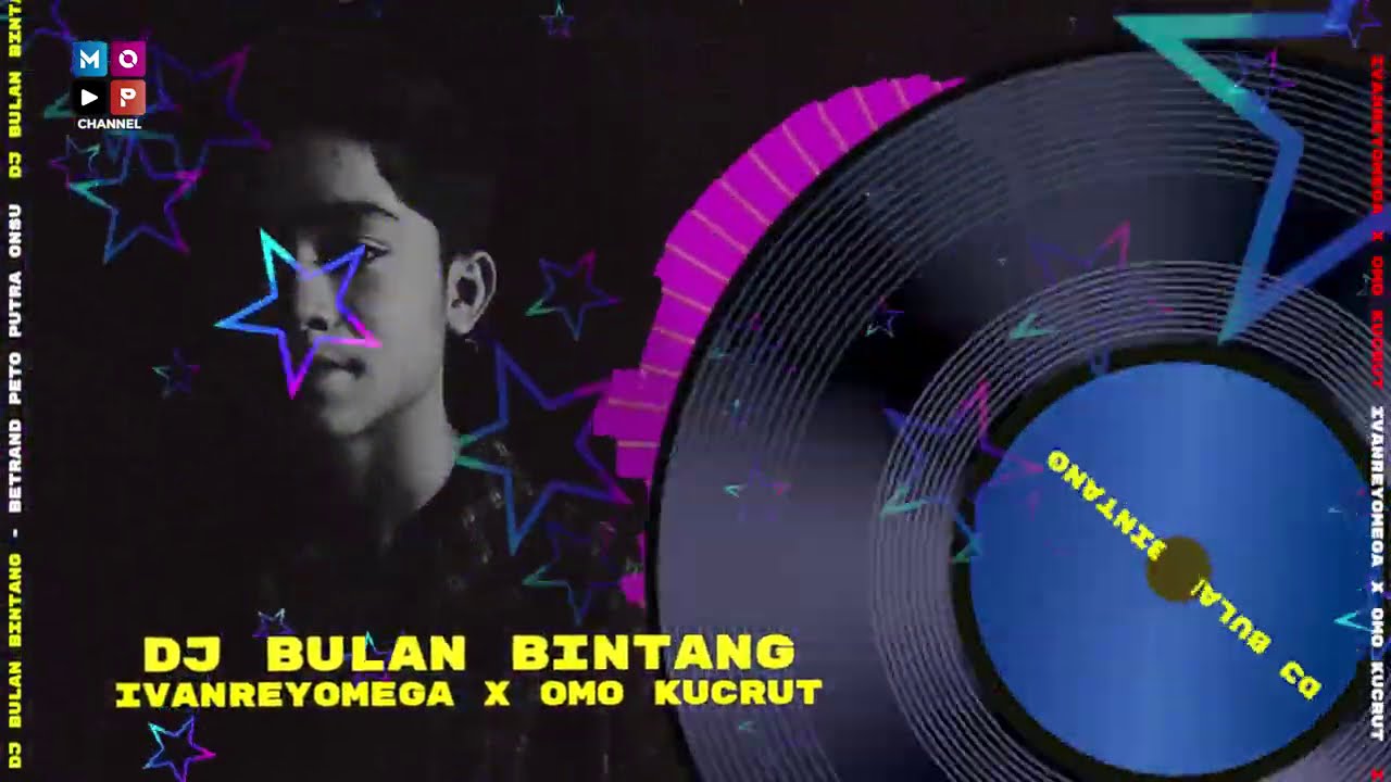 DJ REMIX BULAN BINTANG - BETRAND PETO PUTRA ONSU