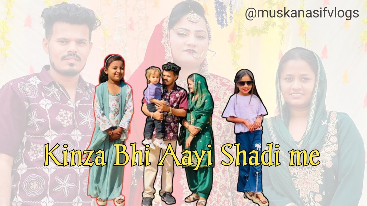 Shadi Ke Akhri Din Kinnu Bhi aayi Jaska😍 #muskanasifvlogs #fullvlog #familyvlog 