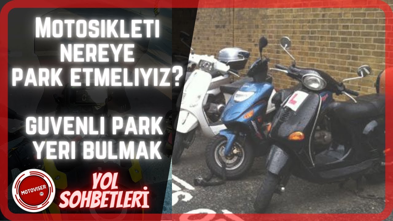 Motosikleti Park Etmek İçin En Güvenli Yer! - Dışarda Alınabilecek Güvenlik Önlemleri - Kilitler