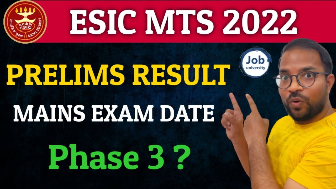 ESIC MTS PRELIMS RESULT & MAINS EXAM DATE