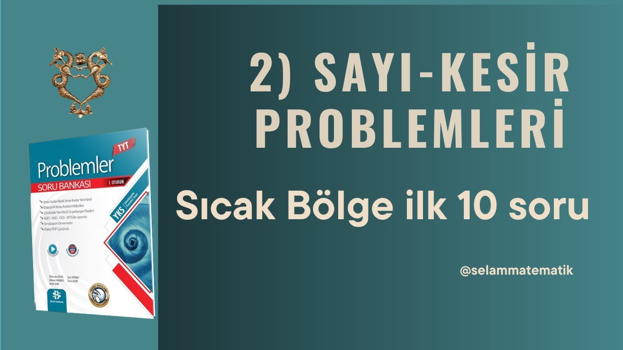 Sayı Kesir Problemleri Sıcak Bölge İlk 10 Soru