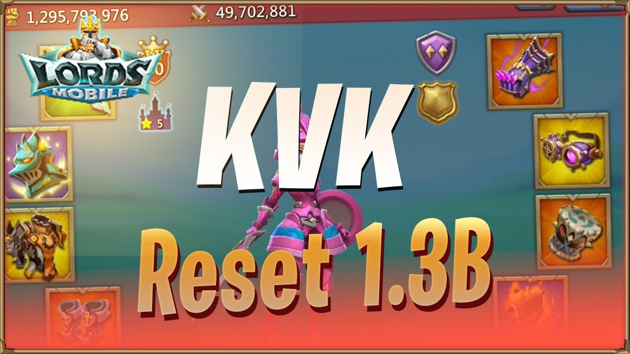 KVK - Reset château 1.3B / Rally Fort / Rally BASE [Lords Mobile]