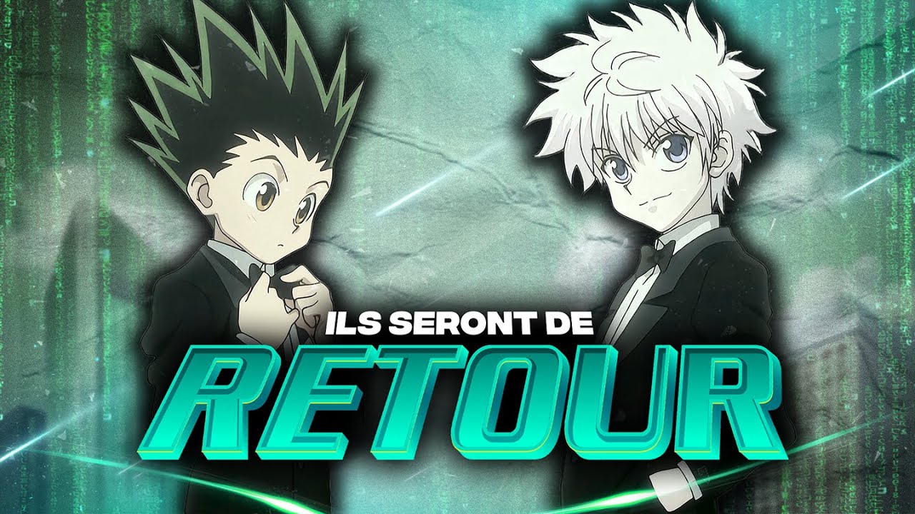GON ET KIRUA SERONT-ILS DE RETOUR DANS HUNTER X HUNTER ? - MELANALYZ #6