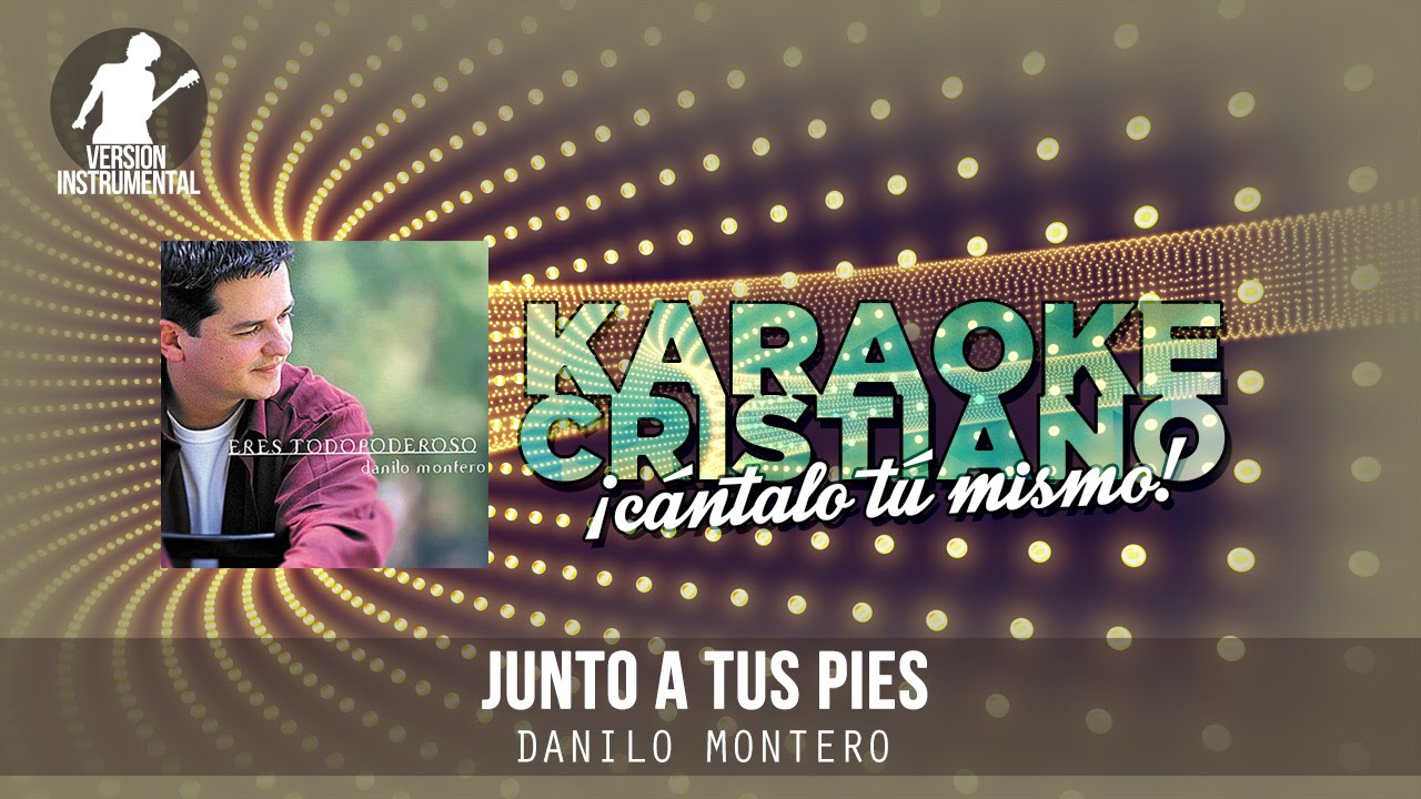 Junto a tus pies - Danilo Montero (Instrumental)