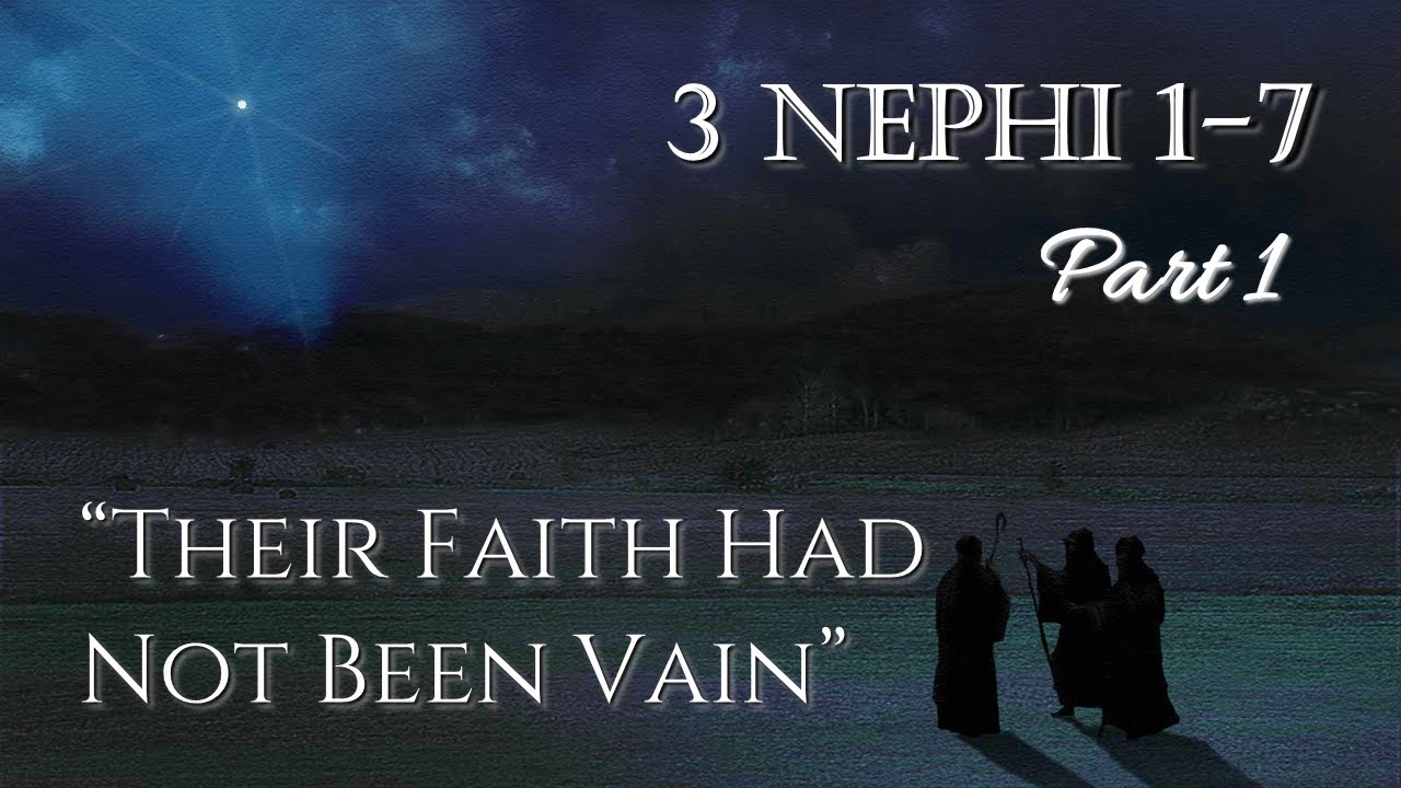 Come Follow Me - 3 Nephi 1-7 (part 1): 