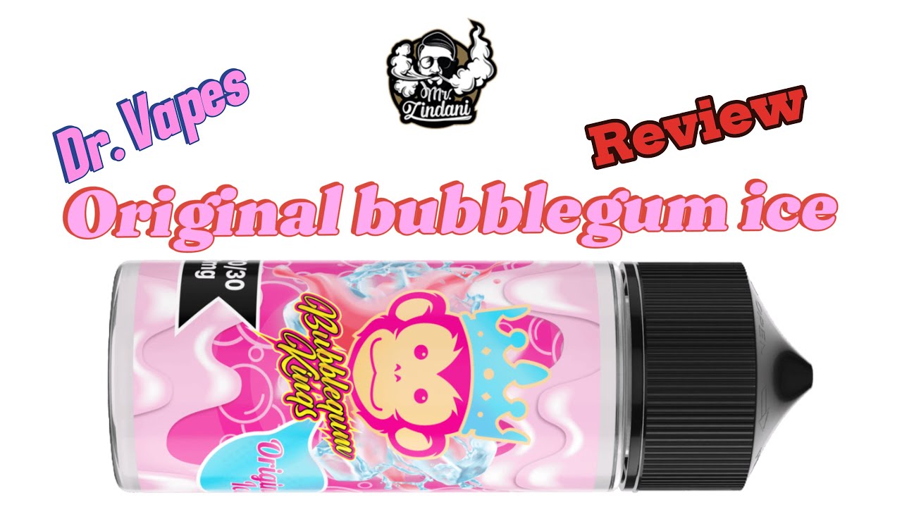 Dr. Vapes Bubblegum King | Original Ice | Review | Mr. Zindani |