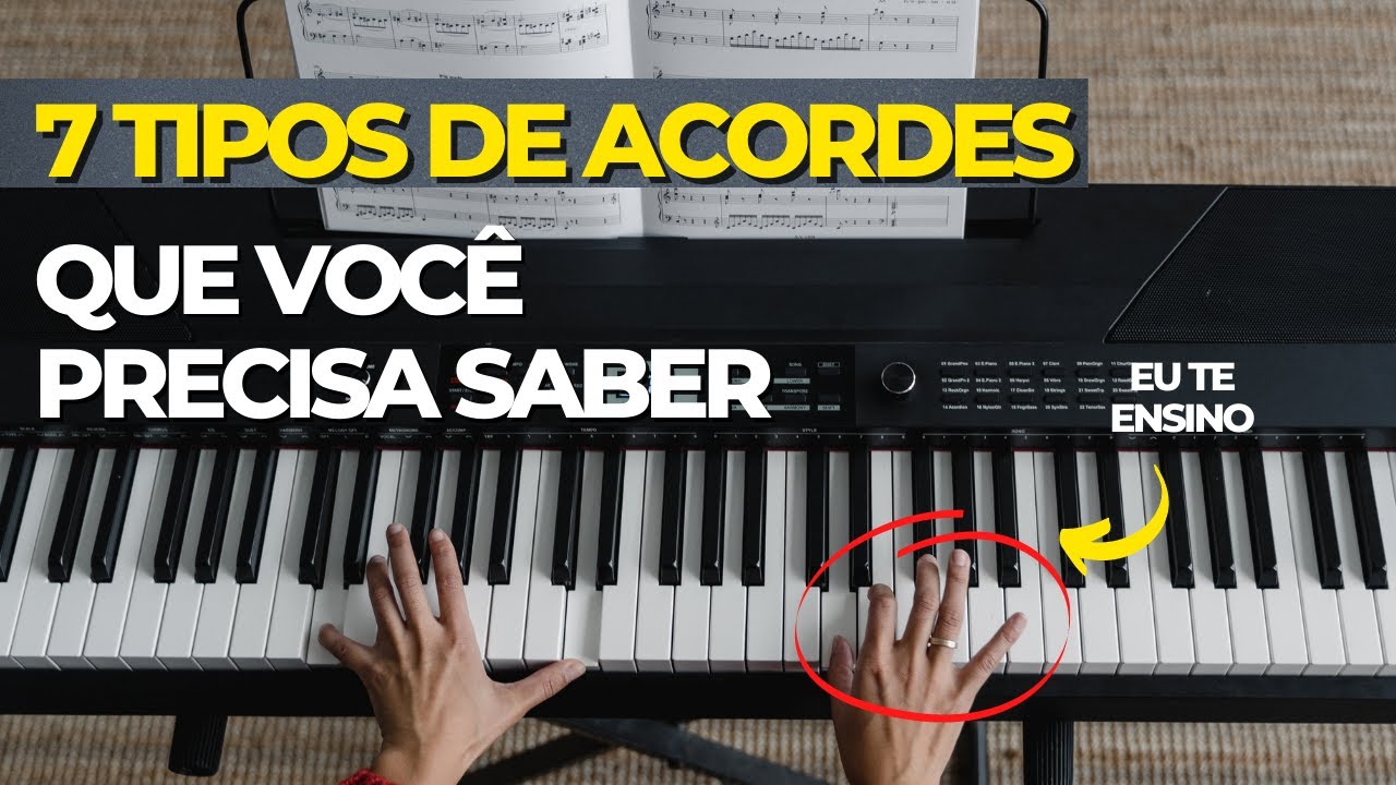 7 Tipos de ACORDES que VOCÊ TECLADISTA Precisa Saber - Exemplos Práticos