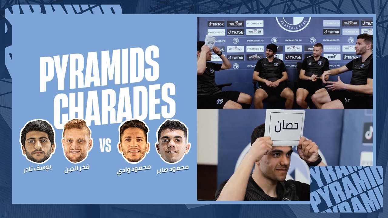 Pyramids Charades: وادي وصابر × فخر الدين ويوسف