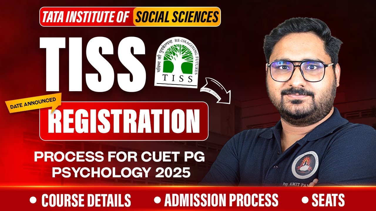 TISS 2025 PG Admissions - Registration Dates Announced - MA in Counseling and Clinical Psychology