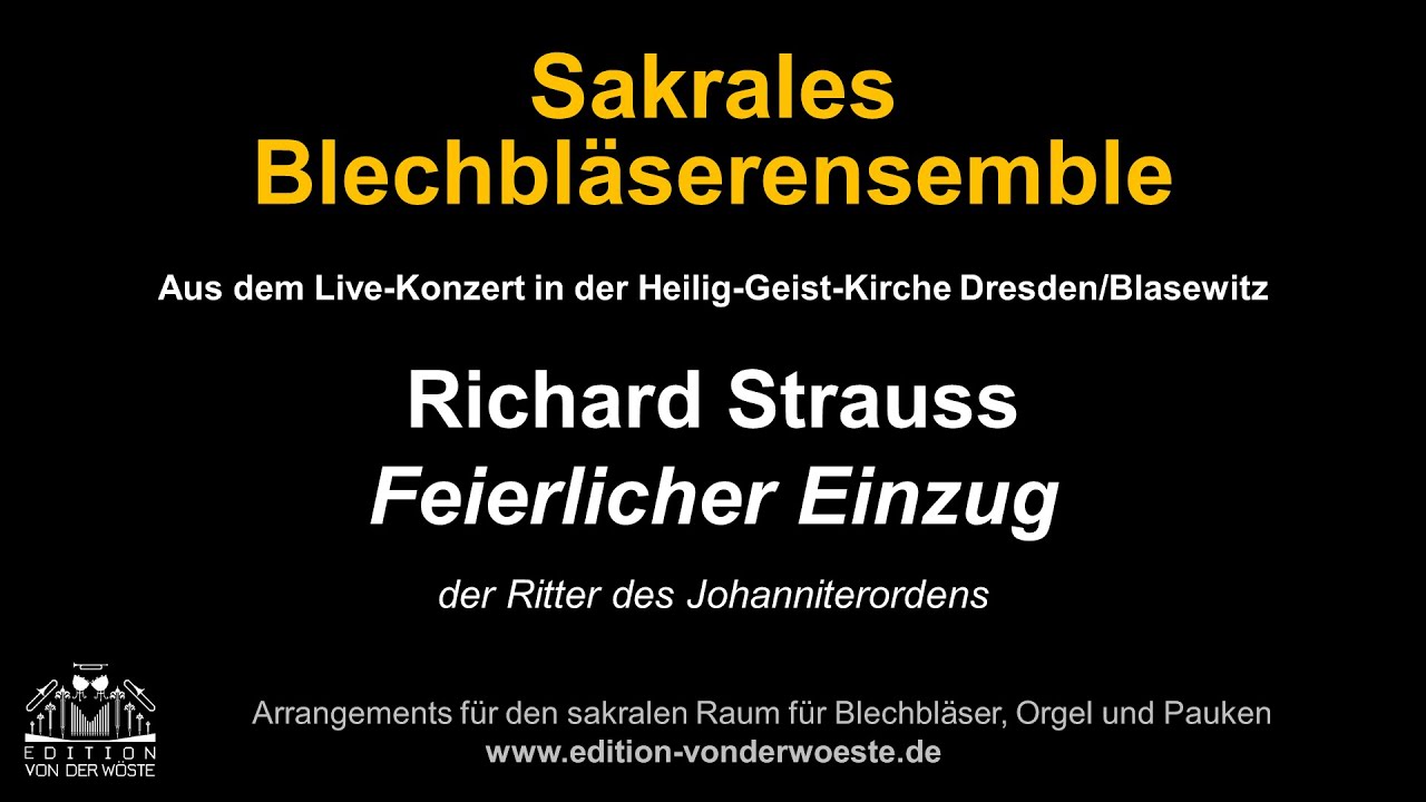 Strauss I Feierlicher Einzug der Ritter des Johanniterordens I Sakrales Blechbläserensemble I Live