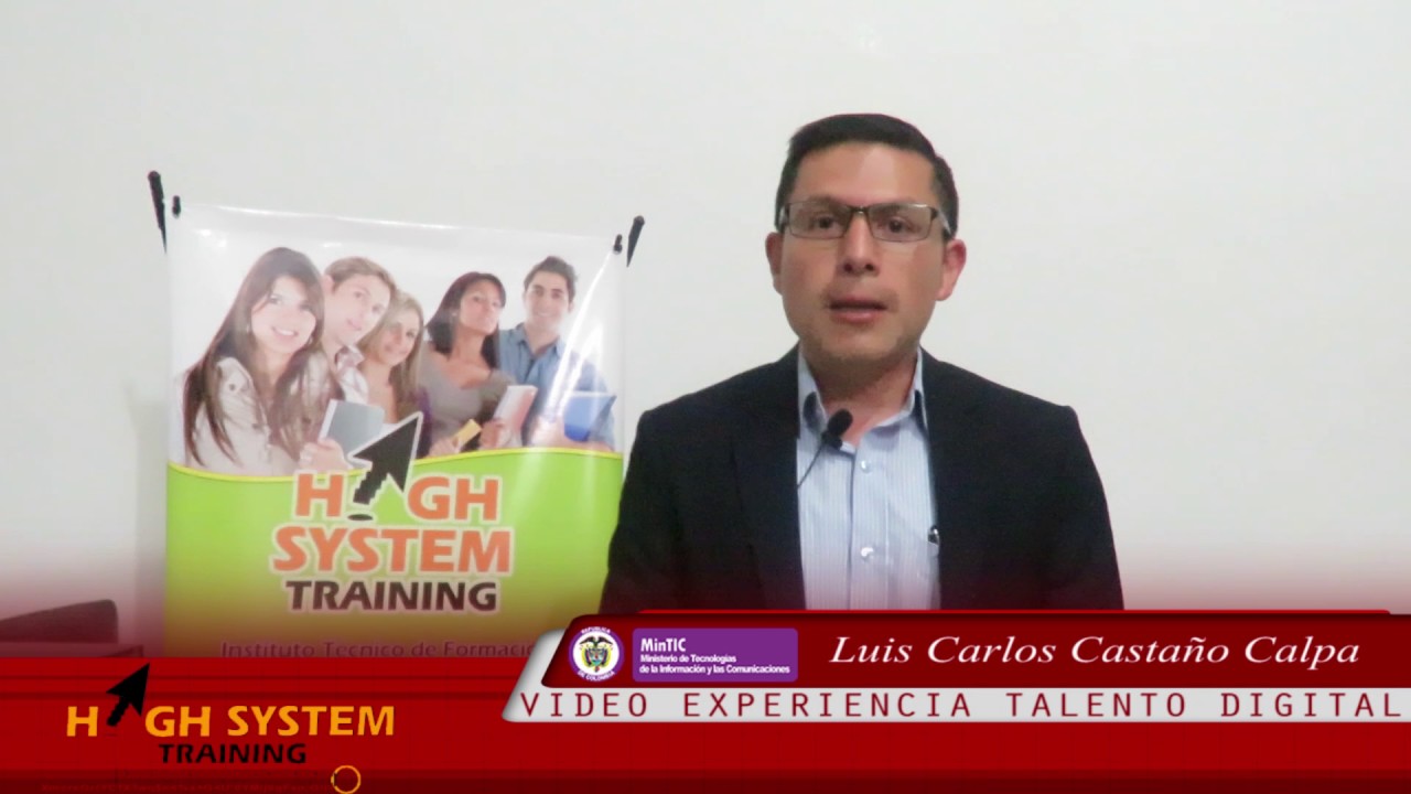 Luis Carlos Casta&ntilde;o Calpa - Experiencia Talento Digital - High System Training
