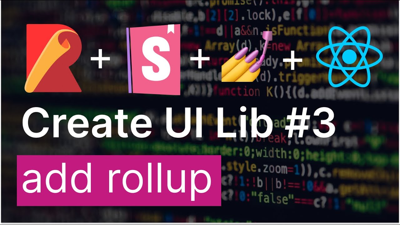 UI Library with Styled-Components, Storybook, Typescript, Rollup | add rollup | Part 3
