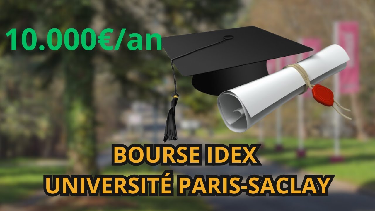 BOURSE IDEX 2026-2027 de l'Université Paris-Saclay #bourseidex 