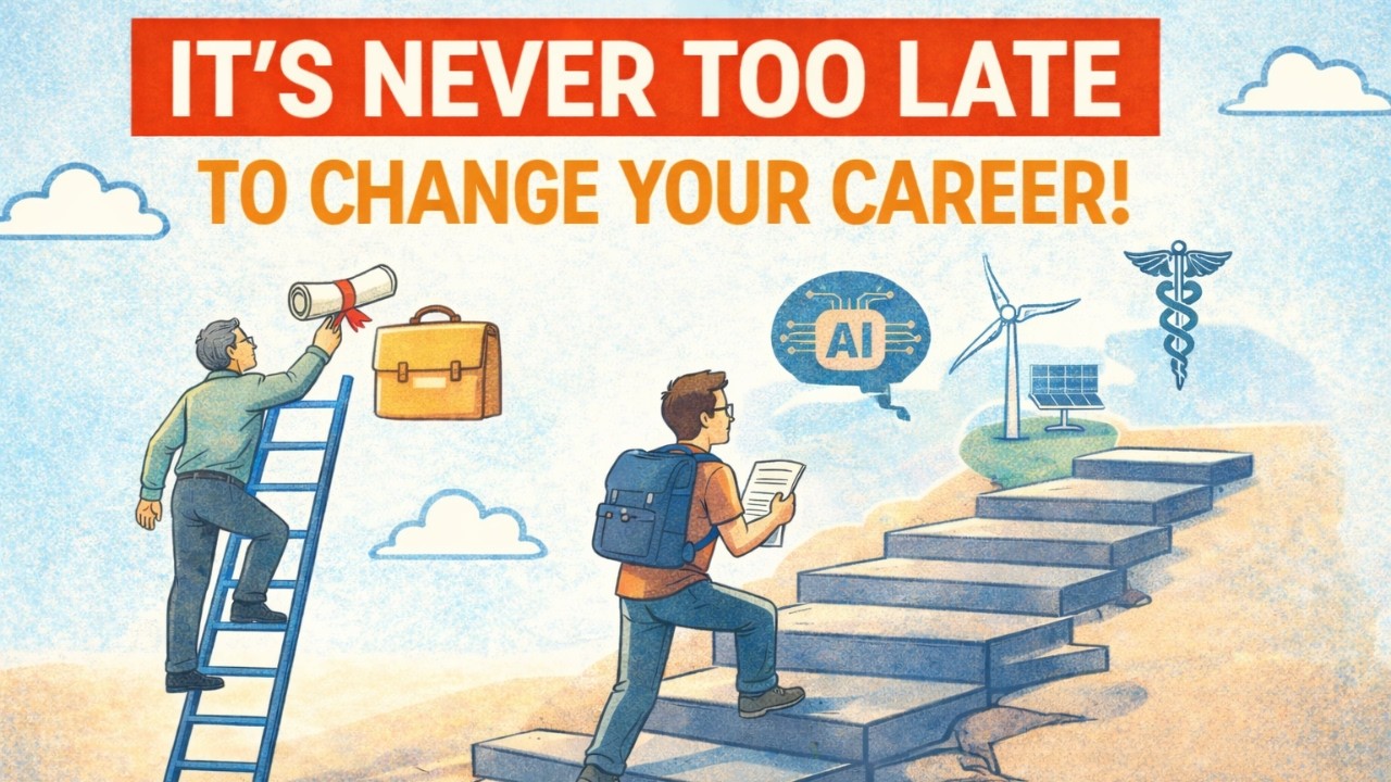 Why Its NOT Too Late To Switch Careers