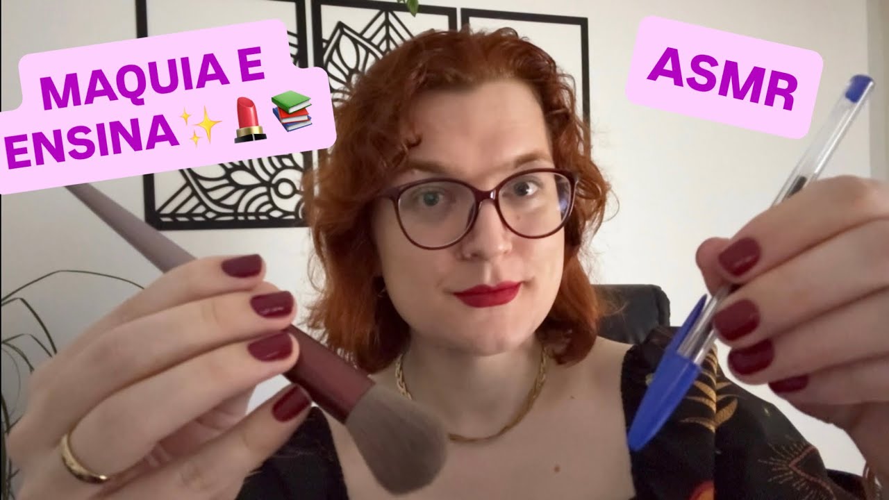 ASMR MAQUIA💄e ENSINA📚Ensinando Contabilidade e fazendo a sua maquiagem✨ Relaxe enquanto aprende💖