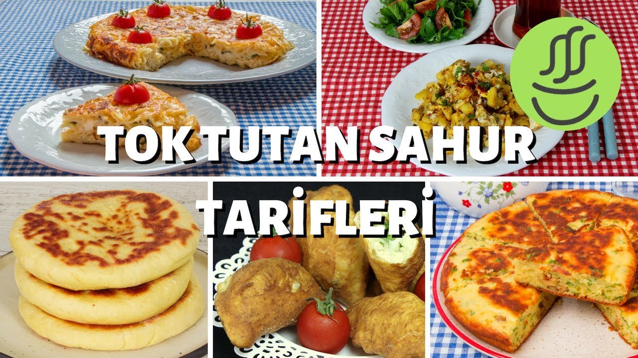 TOK TUTAN✔️SAHUR YEMEKLERİ - 🍳SAHURDA NE YEMELİ ? - 🌞 SAHUR MENÜLERİ