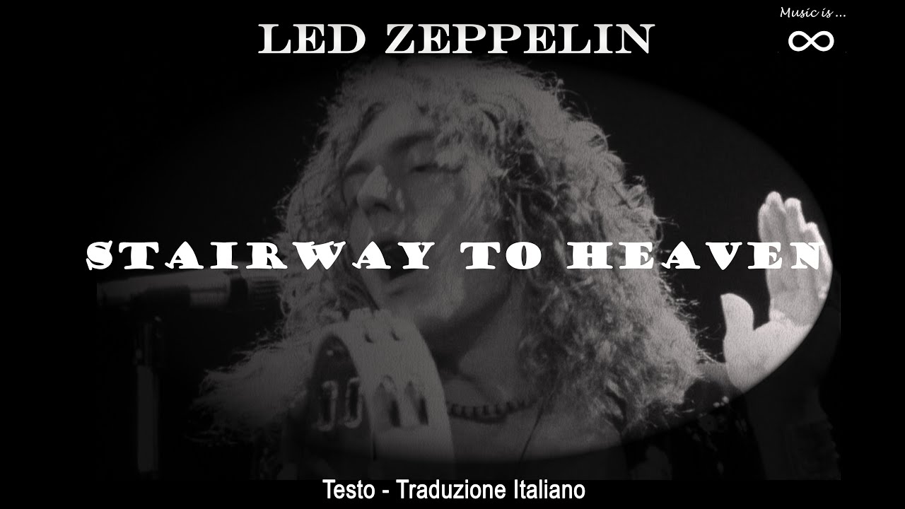 Led Zeppelin - Stairway To Heaven (1971) - Testo (Lyrics) + Traduzione Italiano