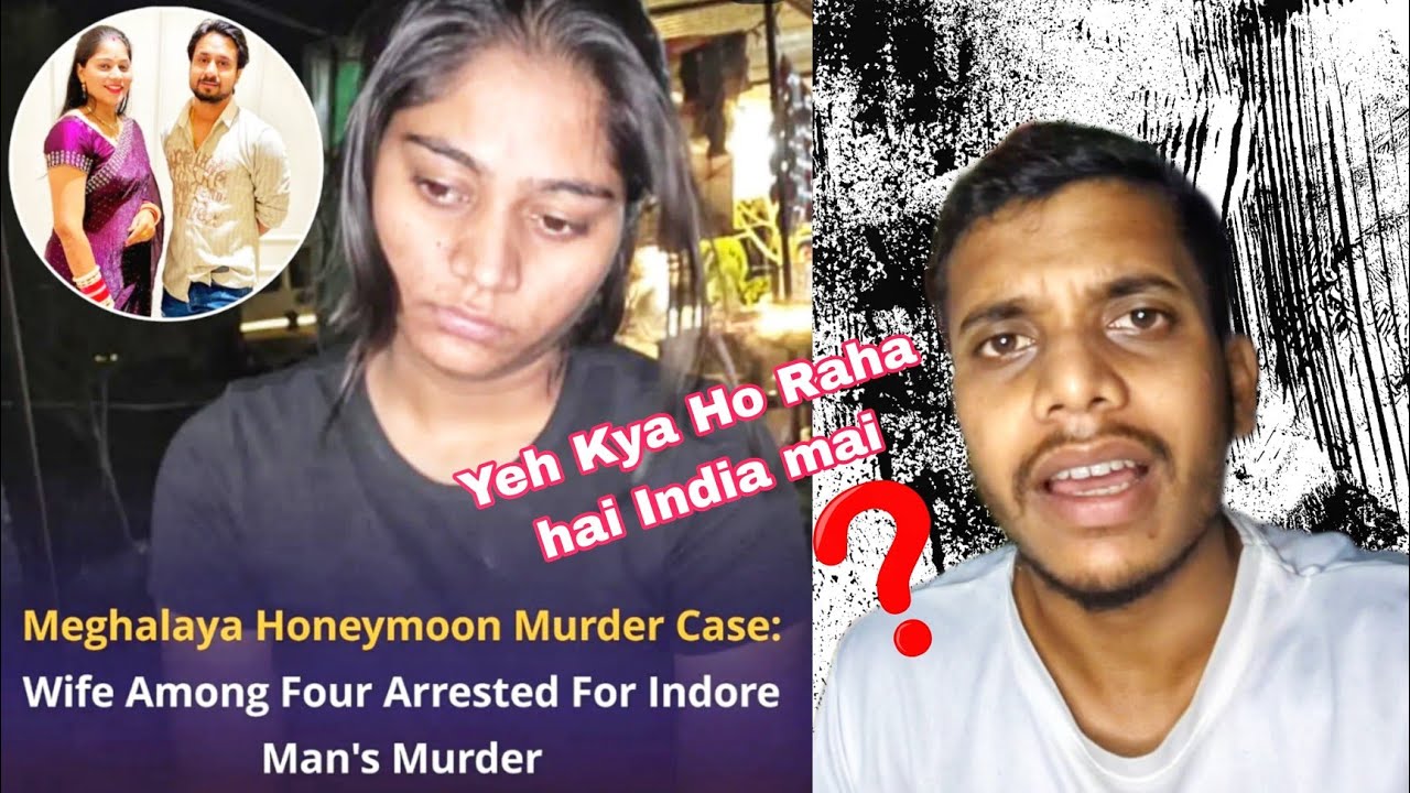 Sonam ne kia Raja ka MURDER | Kya Meghalaya Safe Place nhi hai ?