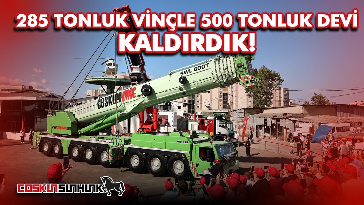 285 TONLUK VİNÇLE 500 TONLUK VİNCİ KALDIRDIK!