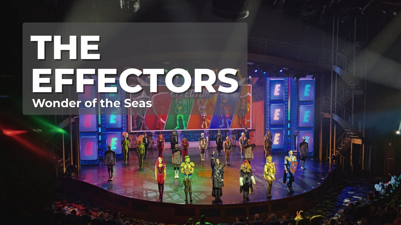 The Effectors on Royal Caribbean's Wonder of the Seas