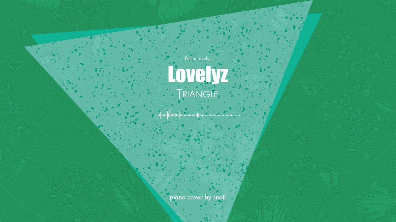 Lovelyz(러블리즈) - Triangle(삼각형)(piano cover)