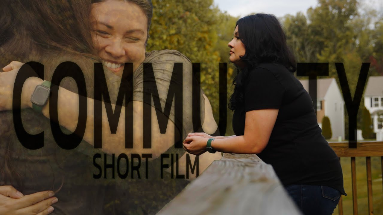 Community | Short Film