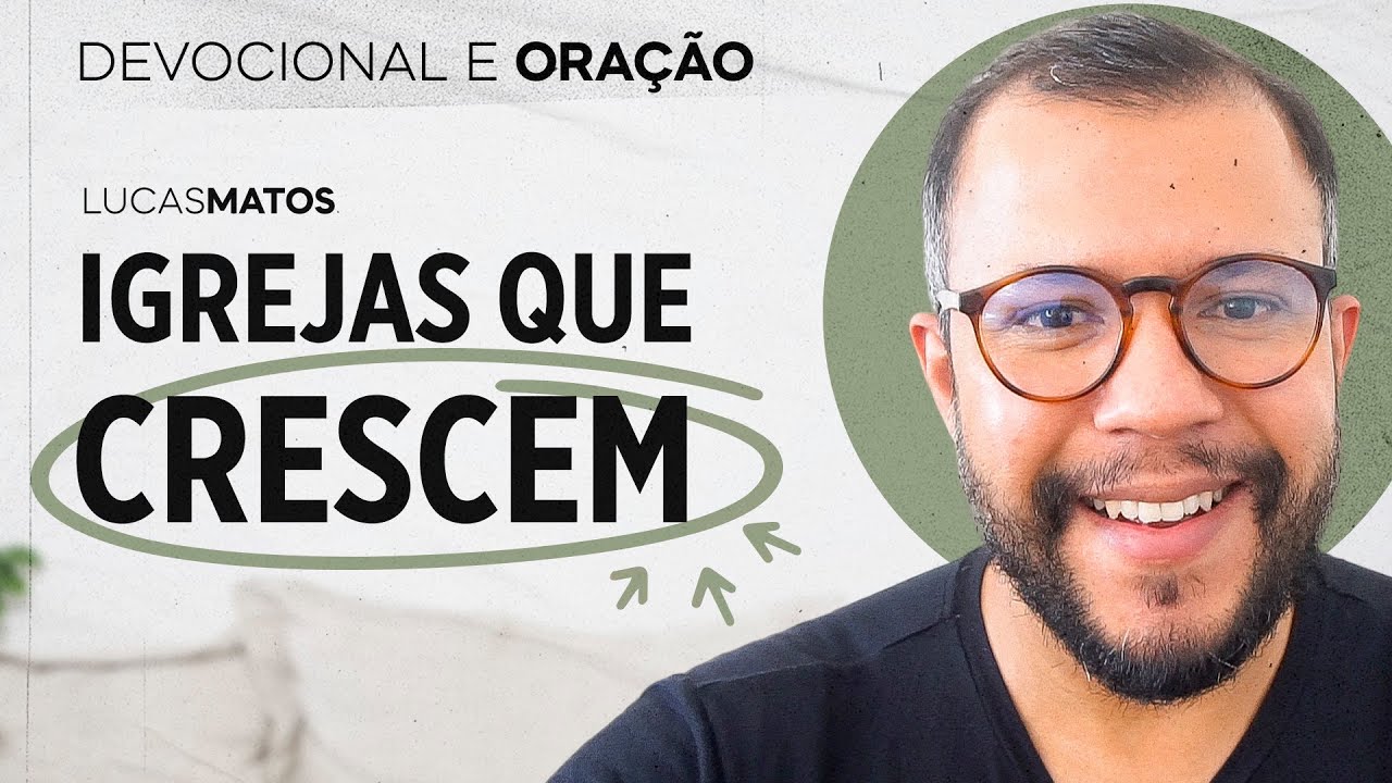IGREJAS QUE CRESCEM (Atos 2: 45-47) | Devocional e Oração