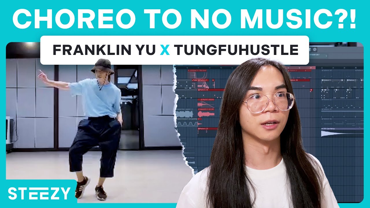 Producer Makes Song To Dancer's Choreography! – Ft. Franklin Yu & TungFuHustle | STEEZY.CO