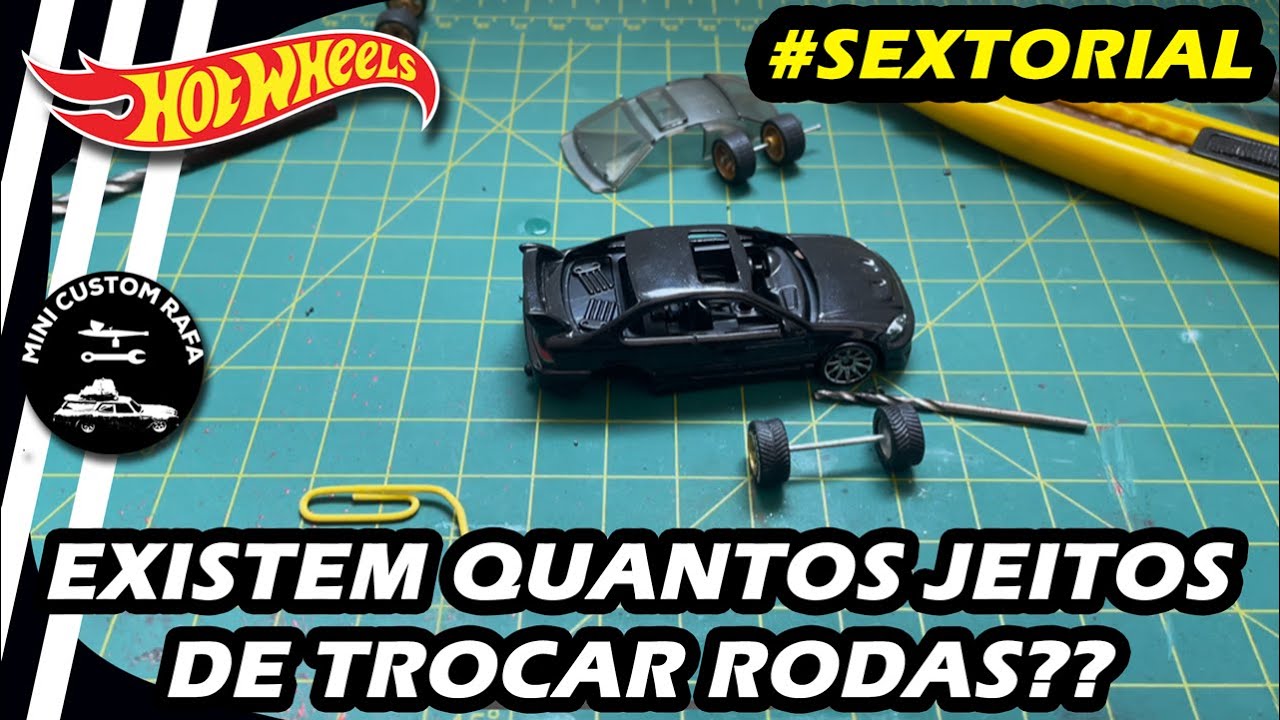 3 JEITOS DE TROCAR A RODA DO HOT WHEELS - SEXTORIAL 004
