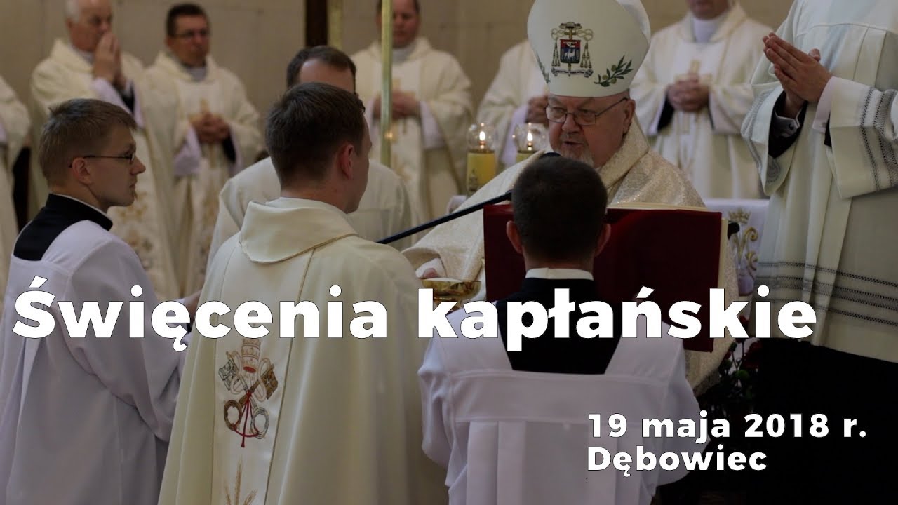Święcenia kapłańskie w Dębowcu | 19 maja 2018 r.