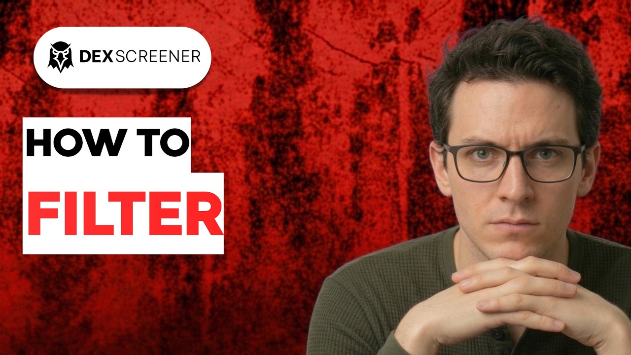 How to Filter in DEX Screener [2026 Full Guide]