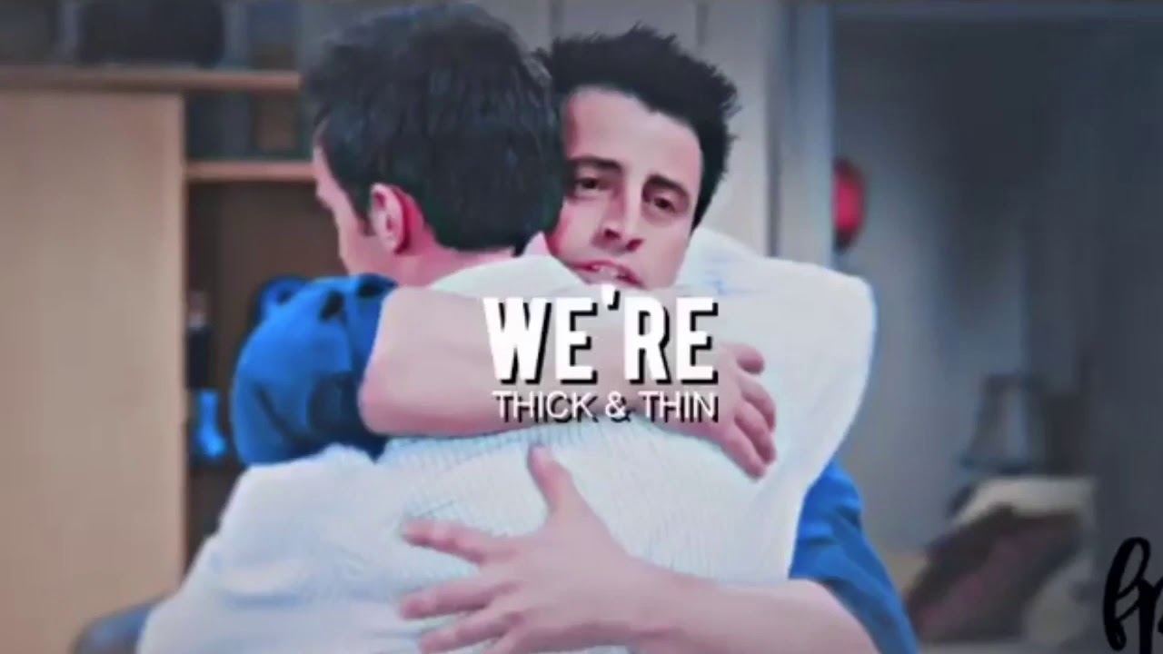 Chandler and Joey Edits