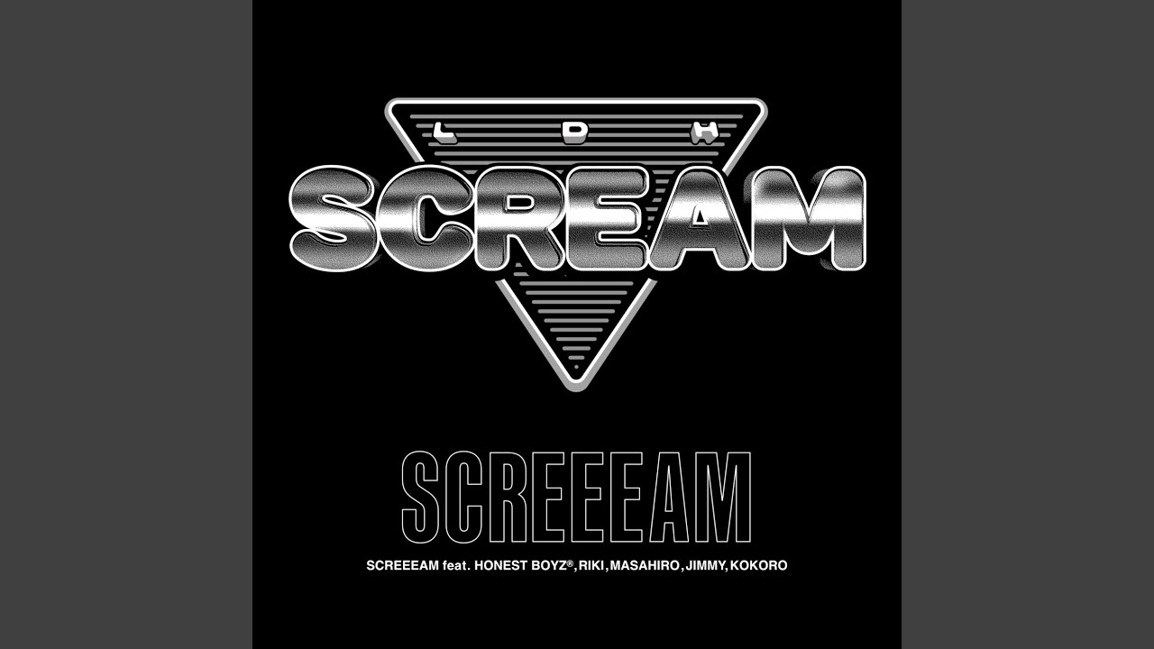 SCREEEAM (feat. HONEST BOYZ®︎, RIKI, MASAHIRO, JIMMY & KOKORO)