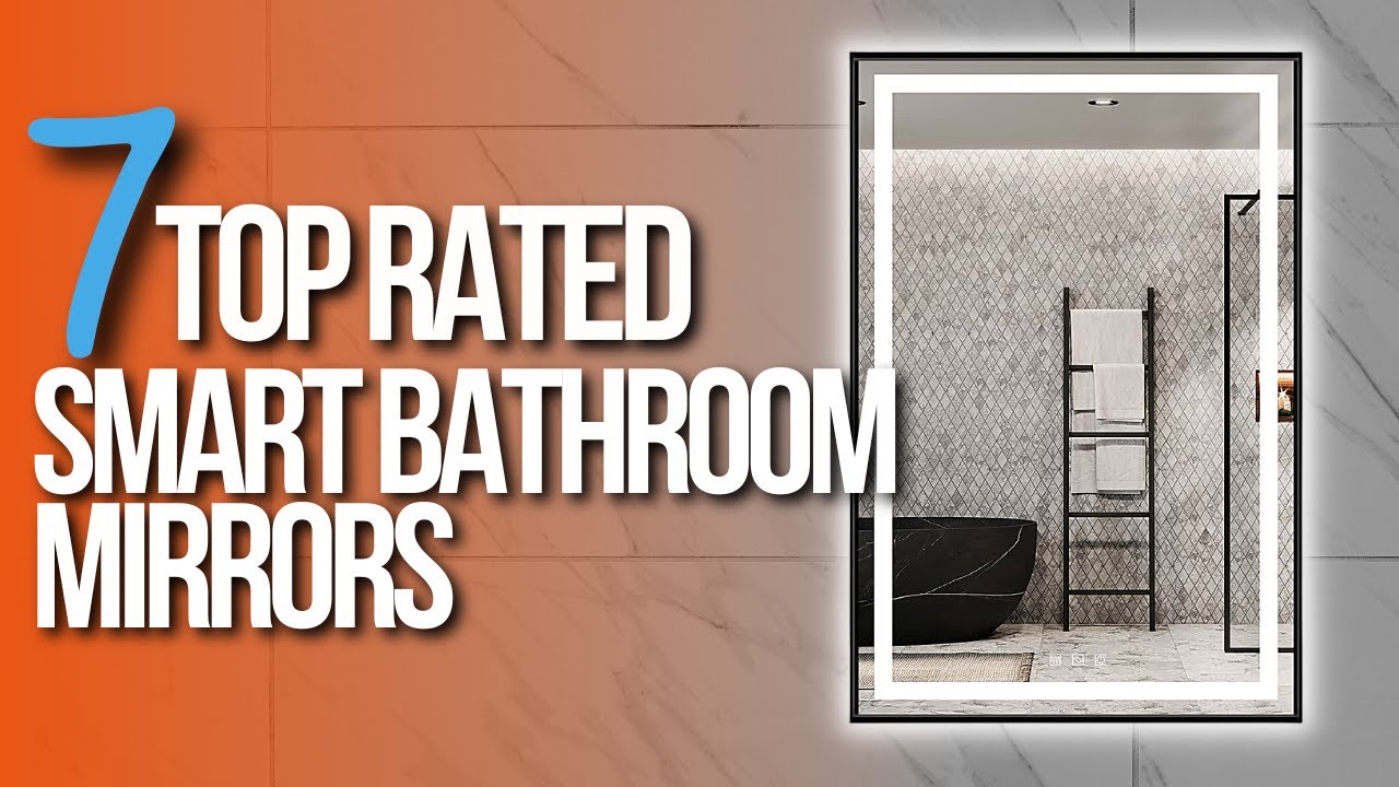 🙌 TOP 7 BEST Smart Bathroom Mirrors